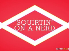 Squirtin' On A Nerd